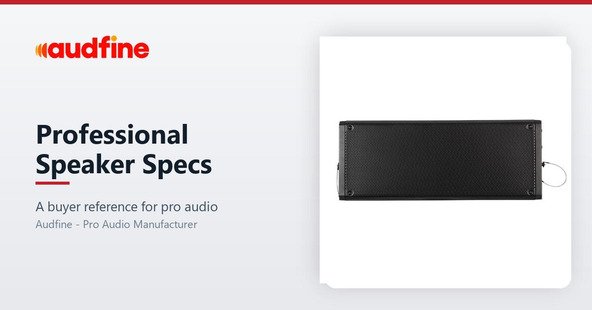 Professional Speaker Specifications Explained: A Reference for Pro Audio Buyers